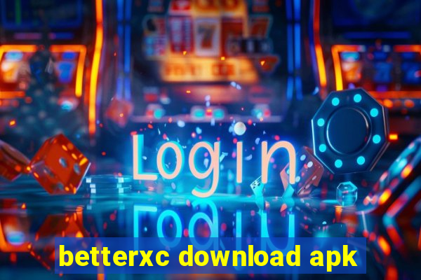 betterxc download apk